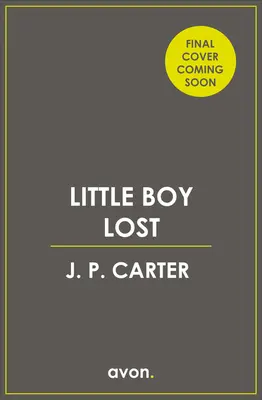 Little Boy Lost (un giallo dell'ispettore capo Anna Tate, libro 3) - Little Boy Lost (a DCI Anna Tate Crime Thriller, Book 3)