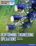 Esecuzione di operazioni di ingegneria - Libro dello studente di livello 2 più opzioni - Performing Engineering Operations - Level 2 Student Book plus options