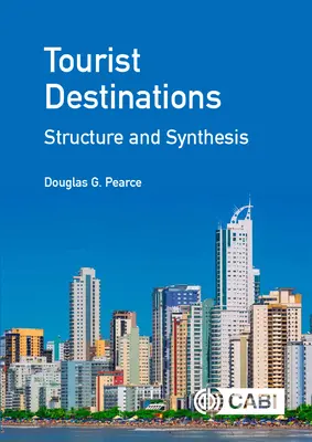 Destinazioni turistiche: Struttura e sintesi - Tourist Destinations: Structure and Synthesis
