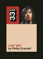 I Get Wet di Andrew W.K. - Andrew W.K.'s I Get Wet