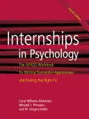Tirocini in psicologia: Il libro di lavoro di Apags per scrivere domande di successo e trovare la giusta collocazione - Internships in Psychology: The Apags Workbook for Writing Successful Applications and Finding the Right Fit