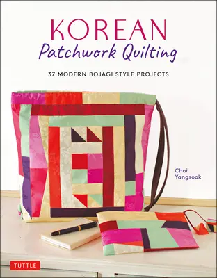Patchwork coreano: 37 progetti moderni in stile Bojagi - Korean Patchwork Quilting: 37 Modern Bojagi Style Projects
