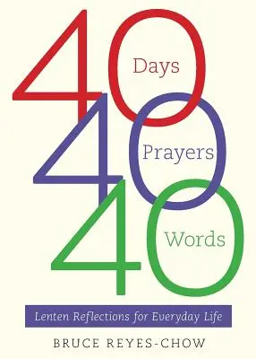 40 giorni, 40 preghiere, 40 parole - 40 Days, 40 Prayers, 40 Words