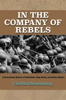 In compagnia dei ribelli: Memorie generazionali di bohémien, teste profonde e creatori di storia - In the Company of Rebels: A Generational Memoir of Bohemians, Deep Heads, and History Makers