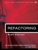 Refactoring: Edizione Ruby: Edizione Ruby - Refactoring: Ruby Edition: Ruby Edition