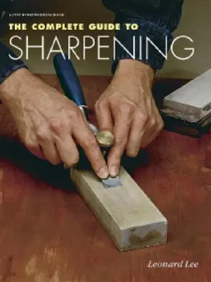 La guida completa all'affilatura - The Complete Guide to Sharpening