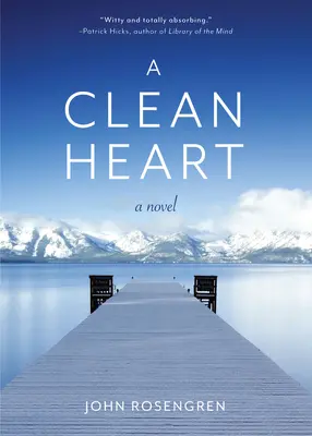 Un cuore pulito: Un romanzo (Alcolismo, famiglia disfunzionale, recupero, redenzione, 12 passi) - A Clean Heart: A Novel (Alcoholism, Dysfunctional Family, Recovery, Redemption, 12-Steps)