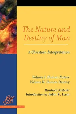 La natura e il destino dell'uomo Vol. 1 e 2 - The Nature and Destiny Of Man Vol 1 & 2