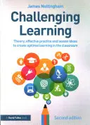 Apprendimento impegnativo - Teoria, pratica efficace e idee di lezione per creare un apprendimento ottimale in classe - Challenging Learning - Theory, effective practice and lesson ideas to create optimal learning in the classroom