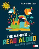 La lettura ad alta voce potenziata: Cosa notare quando si gira la pagina [Gradi Prek-3]. - The Ramped-Up Read Aloud: What to Notice as You Turn the Page [Grades Prek-3]