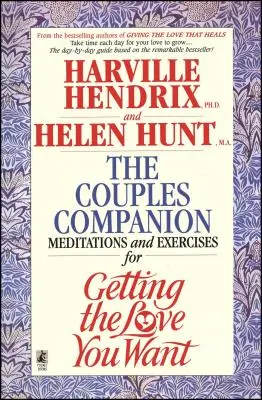 Compagno di coppia: Meditazioni ed esercizi per ottenere l'amore che vuoi: Un libro di lavoro per le coppie - Couples Companion: Meditations & Exercises for Getting the Love You Want: A Workbook for Couples