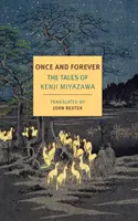 Una volta e per sempre: I racconti di Kenji Miyazawa - Once and Forever: The Tales of Kenji Miyazawa