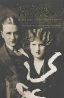 Caro Scott, carissima Zelda - Le lettere d'amore di F.Scott e Zelda Fitzgerald - Dear Scott, Dearest Zelda - The Love Letters of F.Scott and Zelda Fitzgerald