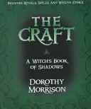 Il Mestiere: Il libro delle ombre di una strega - The Craft: A Witch's Book of Shadows