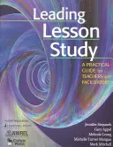 Condurre lo studio della lezione: Una guida pratica per insegnanti e facilitatori - Leading Lesson Study: A Practical Guide for Teachers and Facilitators