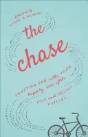 L'inseguimento: Affidarsi a Dio per la propria vita felice e contenta - The Chase: Trusting God with Your Happily Ever After