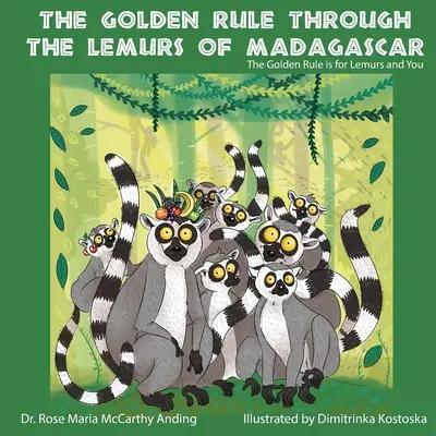 La regola d'oro attraverso i lemuri del Madagascar - The Golden Rule Through the Lemurs of Madagascar