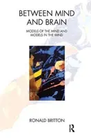 Tra mente e cervello: Modelli della mente e modelli nella mente - Between Mind and Brain: Models of the Mind and Models in the Mind
