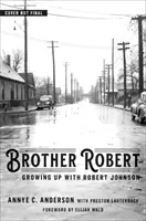 Fratello Robert: crescere con Robert Johnson - Brother Robert: Growing Up with Robert Johnson