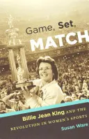 Gioco, set, partita: Billie Jean King e la rivoluzione nello sport femminile - Game, Set, Match: Billie Jean King and the Revolution in Women's Sports