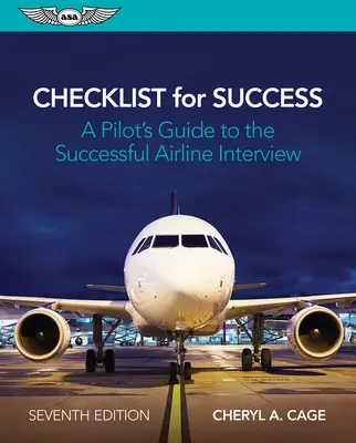 Lista di controllo per il successo: Guida di un pilota per un colloquio di successo con la compagnia aerea - Checklist for Success: A Pilot's Guide to the Successful Airline Interview