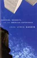 Sorpresa, sicurezza ed esperienza americana - Surprise, Security, and the American Experience