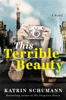 Questa terribile bellezza - This Terrible Beauty