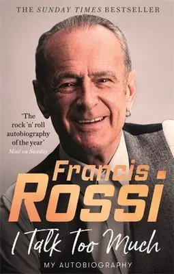 Parlo troppo: La mia autobiografia - I Talk Too Much: My Autobiography