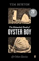 La morte malinconica del ragazzo ostrica - Melancholy Death of Oyster Boy