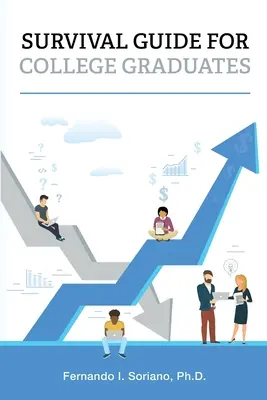 Guida alla sopravvivenza per laureati - Survival Guide for College Graduates