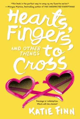 Cuori, dita e altre cose da incrociare - Hearts, Fingers, and Other Things to Cross