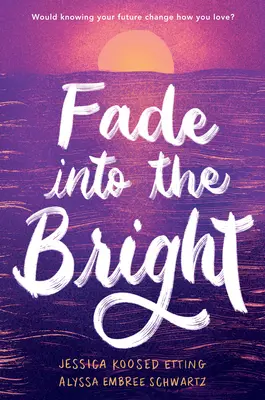 Dissolvenza nella luce - Fade Into the Bright