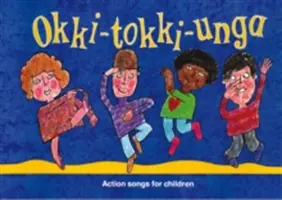 Okki-Tokki-Unga: Canzoni d'azione per bambini - Okki-Tokki-Unga: Action Songs for Children