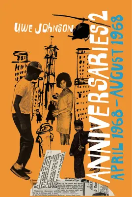 Anniversari, volume 2: da un anno di vita di Gesine Cresspahl, aprile 1968-agosto 1968 - Anniversaries, Volume 2: From a Year in the Life of Gesine Cresspahl, April 1968-August 1968