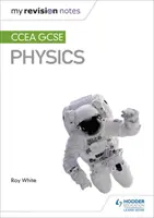 I miei appunti di revisione: CCEA GCSE Physics - My Revision Notes: CCEA GCSE Physics