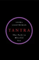 Tantra: Il sentiero del sesso beato - Tantra: The Path to Blissful Sex