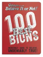 Ripley's 100 Best Believe It or Nots - Incredibilmente difficile da credere. Innegabilmente vero! - Ripley's 100 Best Believe It or Nots - Incredibly Hard to Believe. Undeniably True!