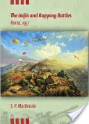 Le battaglie di Imjin e Kapyong, Corea, 1951 - The Imjin and Kapyong Battles, Korea, 1951