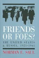 Amici o nemici? Gli Stati Uniti e la Russia sovietica, 1921-1941 - Friends or Foes?: The United States and Soviet Russia, 1921-1941