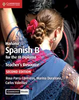 Risorse per l'insegnante Maana con Cambridge Elevate: Spagnolo B per il diploma Ib - Maana Teacher's Resource with Cambridge Elevate: Spanish B for the Ib Diploma