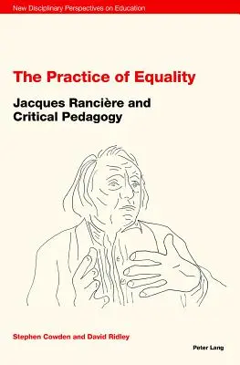 La pratica dell'uguaglianza: Jacques Rancire e la pedagogia critica - The Practice of Equality: Jacques Rancire and Critical Pedagogy