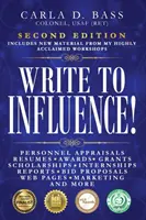 Scrivere per influenzare! Valutazioni del personale, curriculum, premi, sovvenzioni, borse di studio, tirocini, relazioni, proposte di offerte, pagine web, marketing - Write to Influence!: Personnel Appraisals, Resumes, Awards, Grants, Scholarships, Internships, Reports, Bid Proposals, Web Pages, Marketing