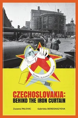 Cecoslovacchia: Dietro la cortina di ferro - Czechoslovakia: Behind the Iron Curtain