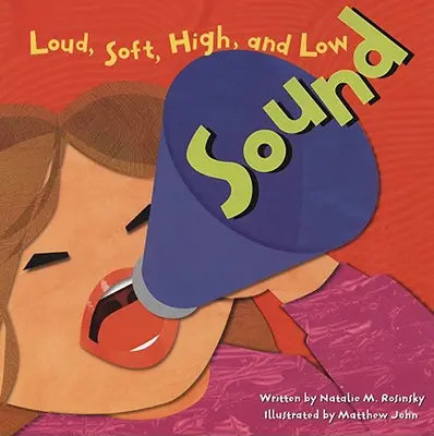 Il suono: Forte, morbido, alto e basso - Sound: Loud, Soft, High, and Low