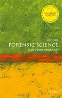 Scienza forense: Una brevissima introduzione - Forensic Science: A Very Short Introduction