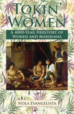 DONNE TOCCATE Una storia lunga 4.000 anni - TOKIN' WOMEN A 4,000-Year Herstory