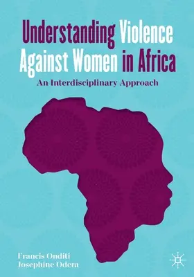 Comprendere la violenza contro le donne in Africa: Un approccio interdisciplinare - Understanding Violence Against Women in Africa: An Interdisciplinary Approach