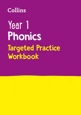 Collins Year 1 Phonics Targeted Practice Workbook: Copre le frasi di lettere e suoni 5 - 6 - Collins Year 1 Phonics Targeted Practice Workbook: Covers Letter and Sound Phrases 5 - 6