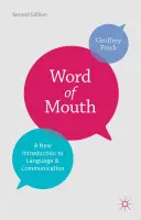 Passaparola: Una nuova introduzione al linguaggio e alla comunicazione - Word of Mouth: A New Introduction to Language and Communication
