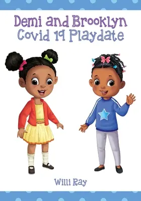 Demi e Brooklyn Covid 19 Playdate - Demi and Brooklyn Covid 19 Playdate
